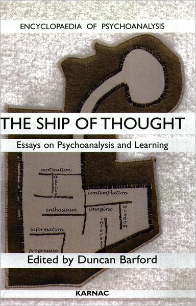 Ship of Thought: Essays on Psychoanalysis and Learning