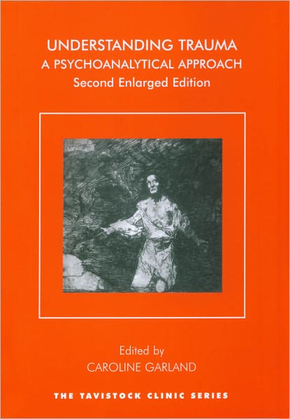 Understanding Trauma: A Psychoanalytical Approach