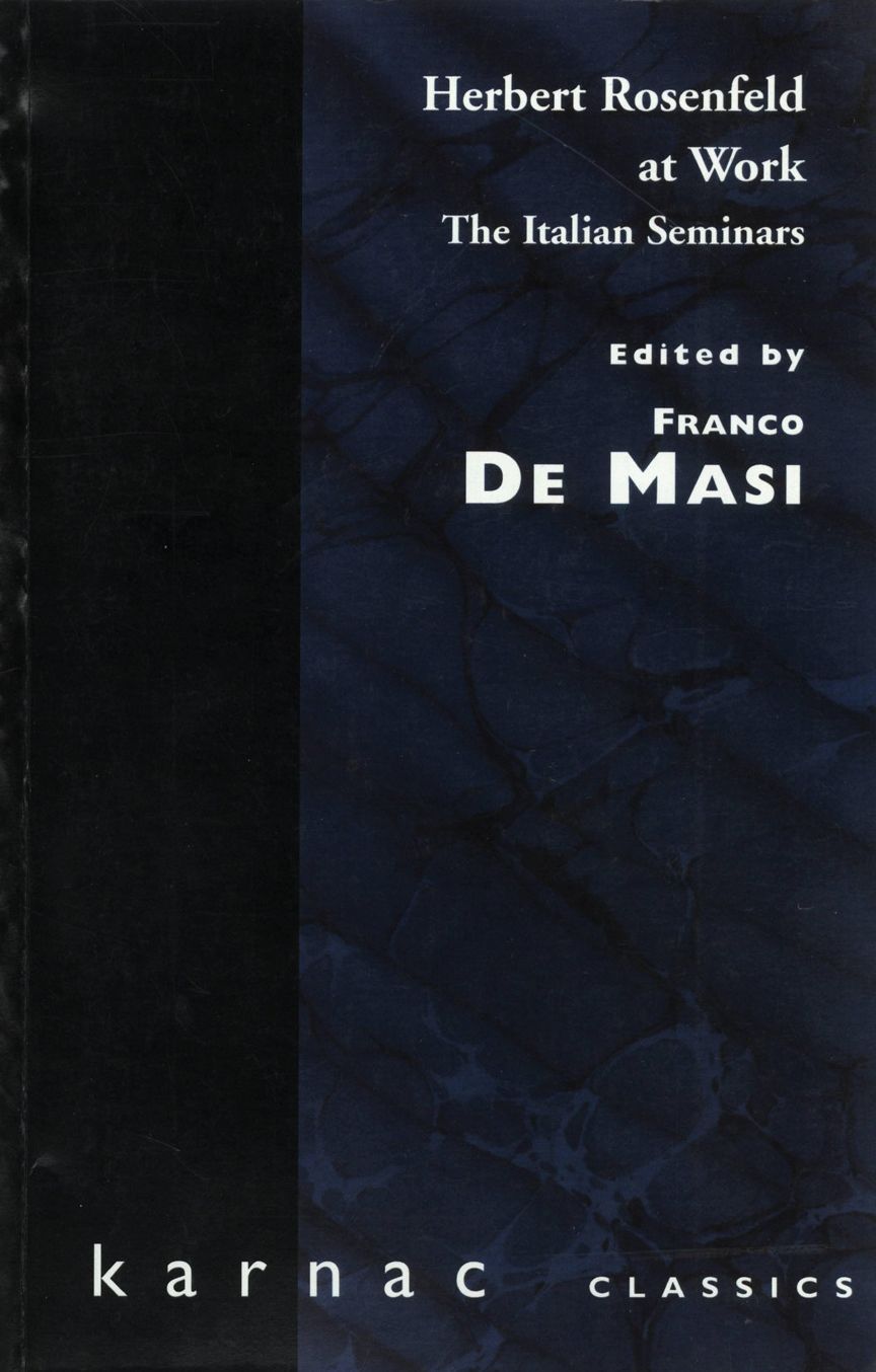 Herbert Rosenfeld at Work: The Italian Seminars