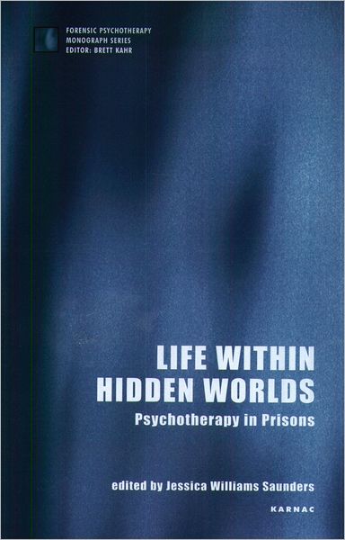 Life within Hidden Worlds: Psychotherapy in Prisons
