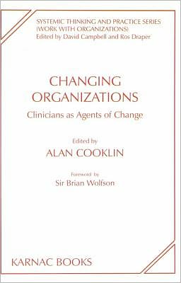 Changing Organizations: Clinicians as Agents of Change