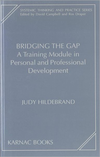 Bridging the Gap: A Training Module in Personal and Professional Development