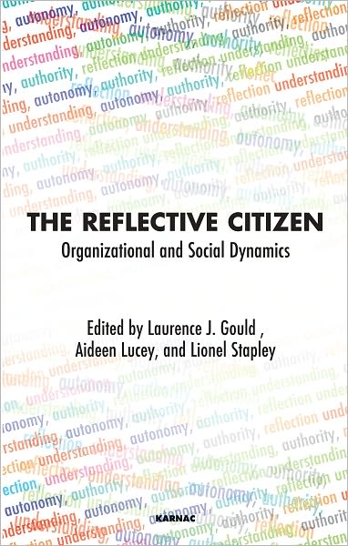The Reflective Citizen: Organizational and Social Dynamics