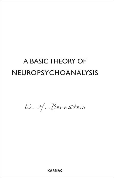 A Basic Theory of Neuropsychoanalysis