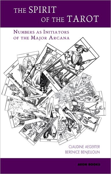 The Spirit of the Tarot: Numbers as Initiators of the Major Arcana