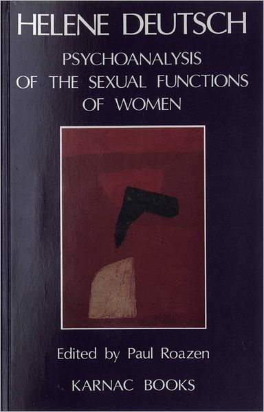 The Psychoanalysis of Sexual Functions of Women