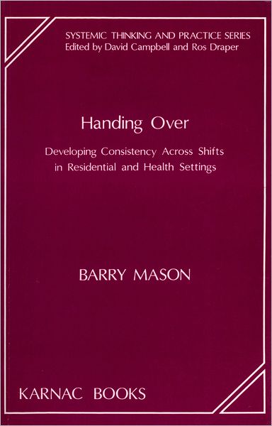Handing Over: Developing Consistency Across Shifts in Residential and Health Settings