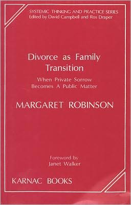 Divorce as Family Transition: When Private Sorrow Becomes A Public Matter