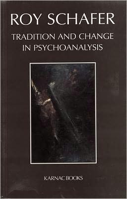 Tradition and Change in Psychoanalysis
