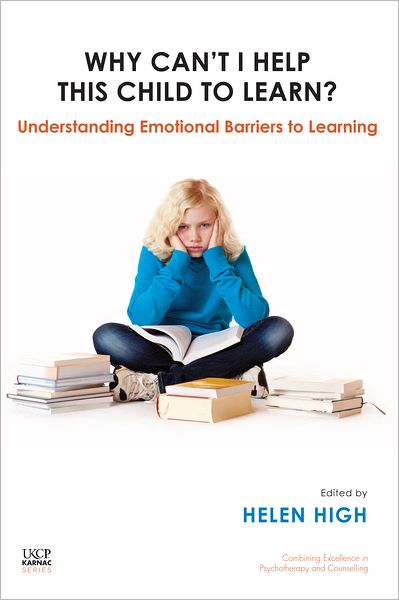 Why Can't I Help this Child to Learn?: Understanding Emotional Barriers to Learning