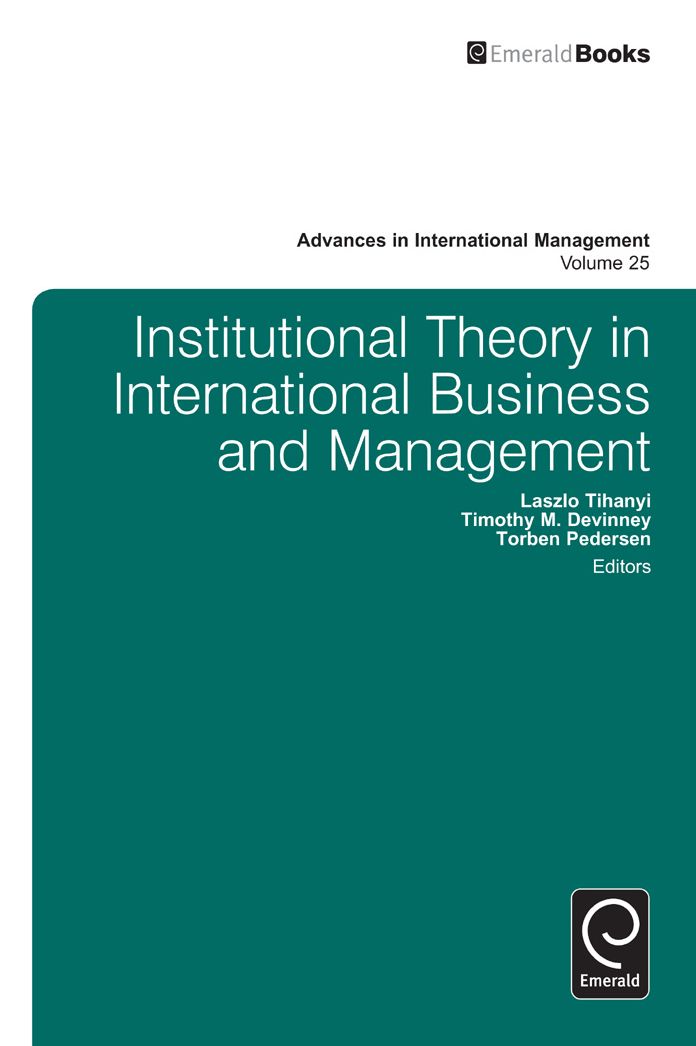 Institutional Theory in International Business and Management