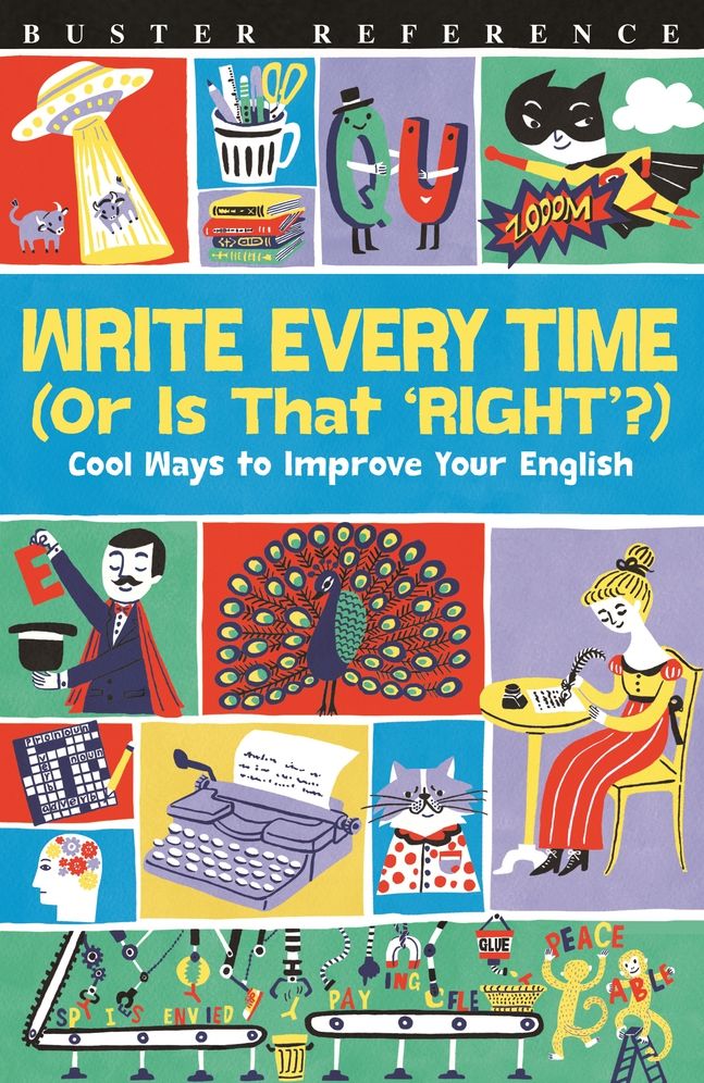 Write Every Time (Or Is That 'Right'?): Cool Ways to Improve Your English