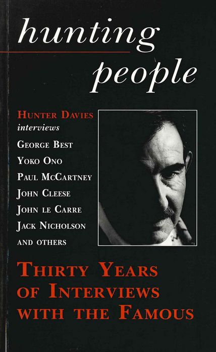 Hunting People: Thirty Years of Interviews with the Famous