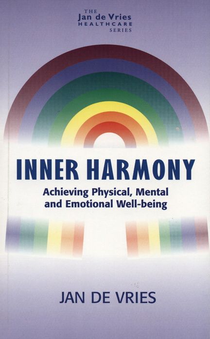 Inner Harmony: Achieving Physical, Mental and Emotional Well-Being