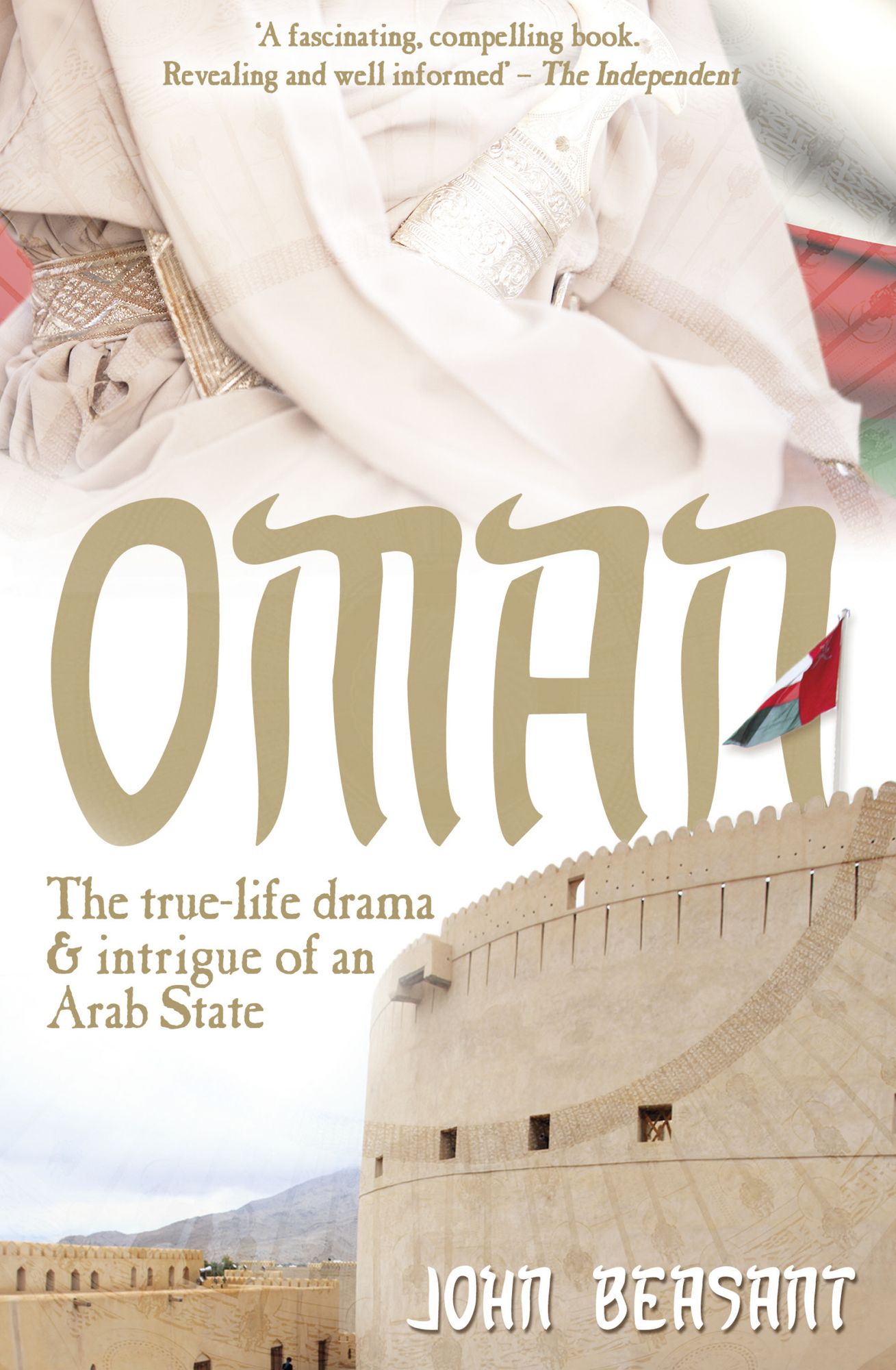Oman: The True-Life Drama and Intrigue of an Arab State