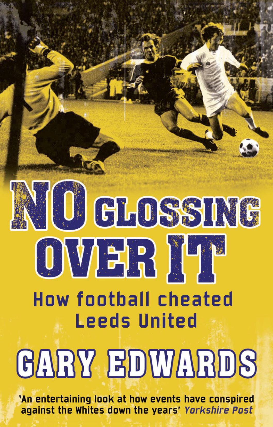 No Glossing Over It: How Football Cheated Leeds United