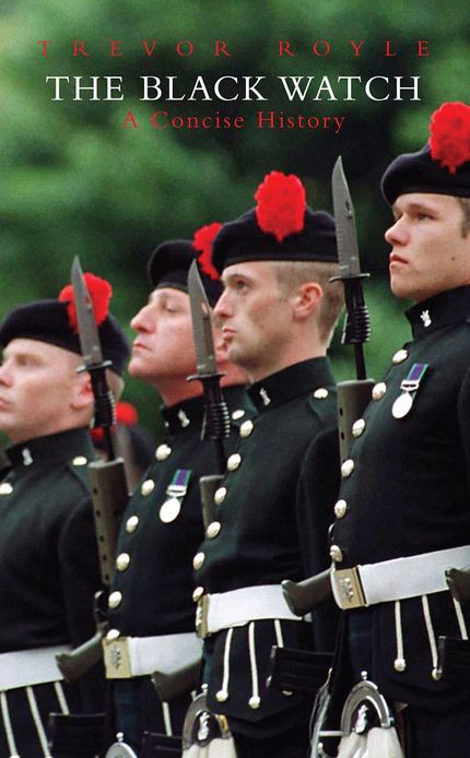 The Black Watch: A Concise History