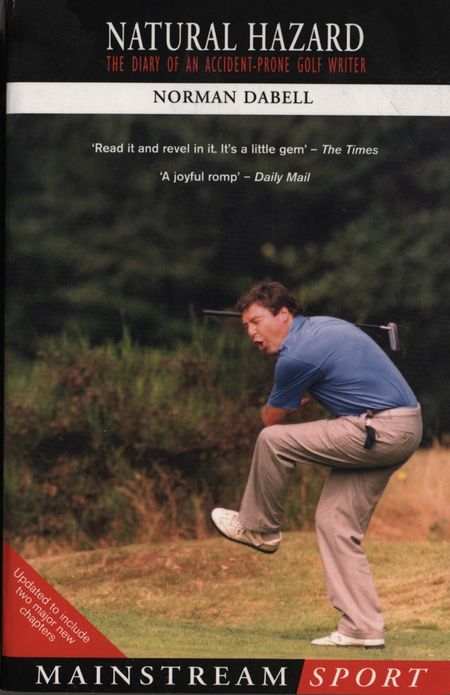 Natural Hazard: The Diary of an Accident-Prone Golf Watcher