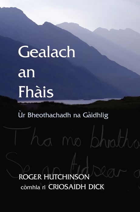 Gealach an Fhais: Ur Bheothachadh na Gaidhlig