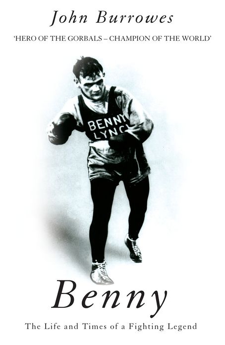 Benny: The Life And Times Of A Fighting Legend