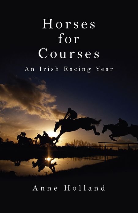 Horses for Courses: An Irish Racing Year