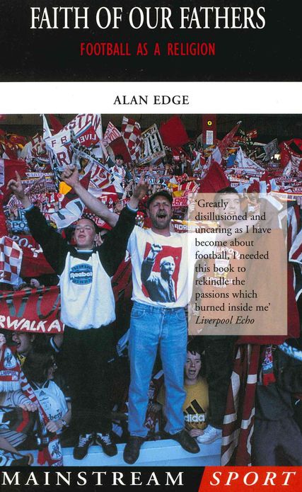 Faith of our Fathers: Football as a Religion