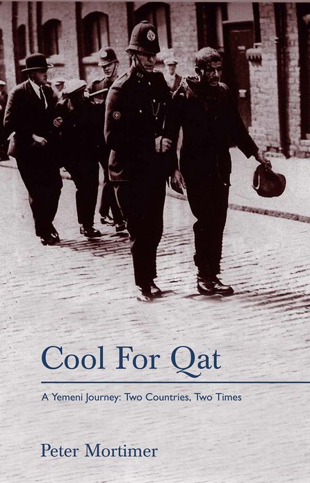 Cool for Qat: A Yemeni Journey: Two Countries, Two Times