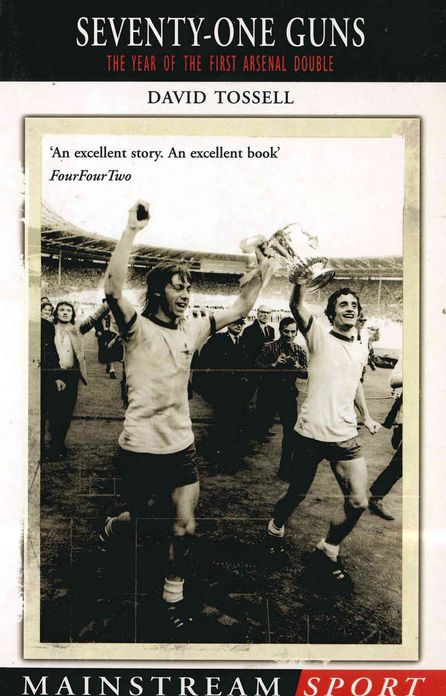 Seventy-One Guns: The Year of the First Arsenal Double