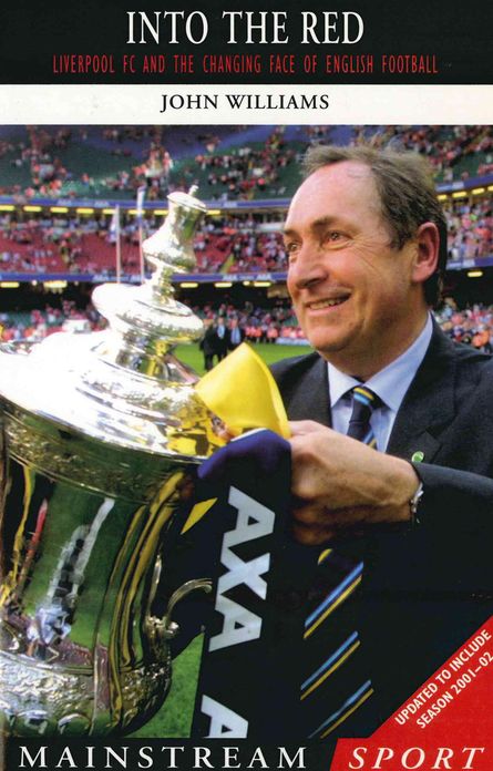Into the Red: Liverpool FC and the Changing Face of English Football