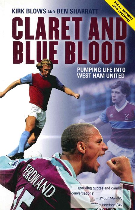 Claret and Blue Blood: Pumping Life into West Ham United