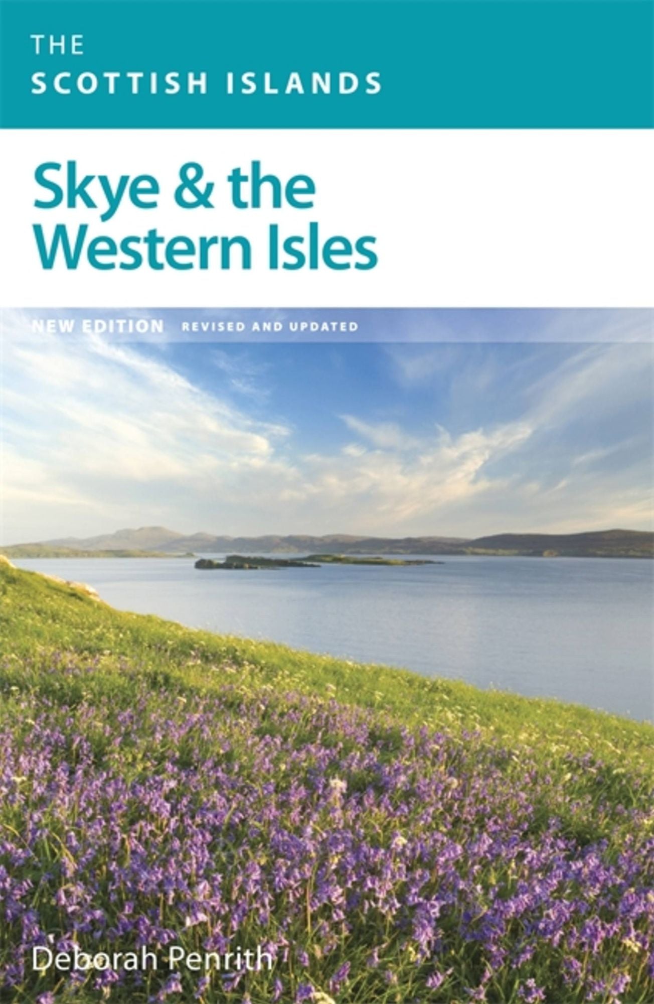 Skye & the Western Isles: A Contemporary Guide to Skye & the Western Isles Written by a Local Expert