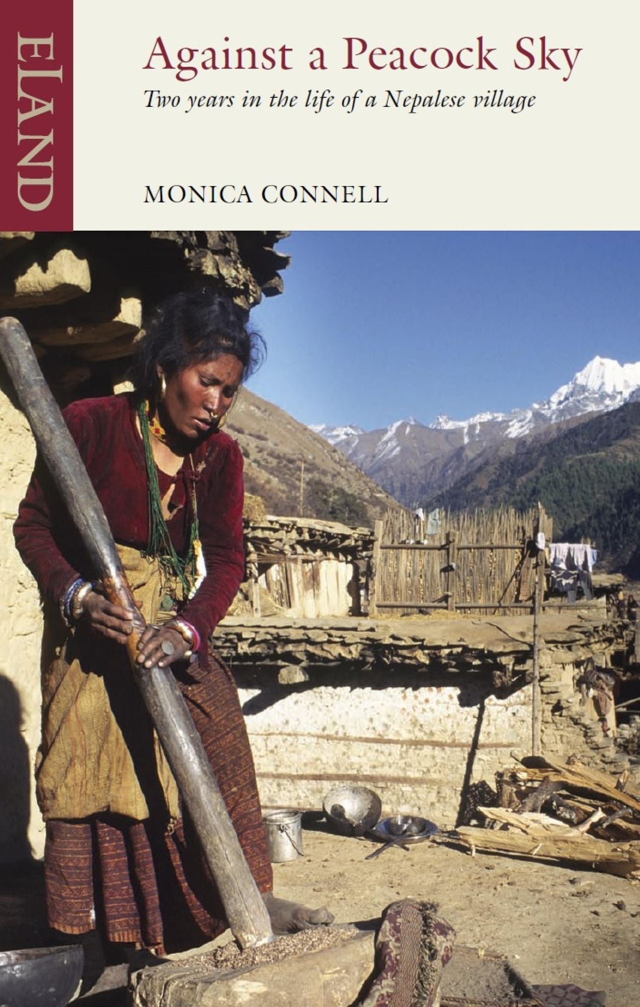 Against a Peacock Sky: Two years in the life of a Nepalese village
