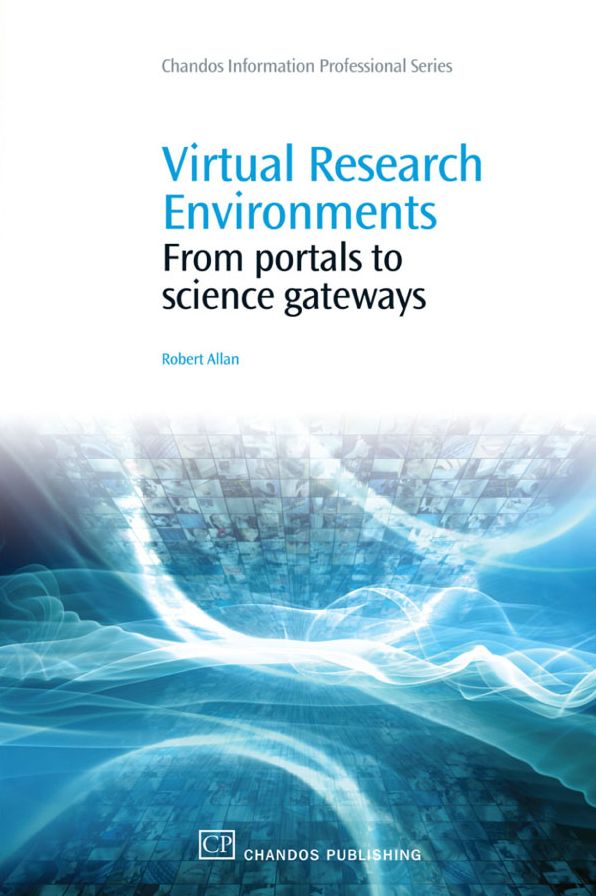 Virtual Research Environments: From Portals to Science Gateways