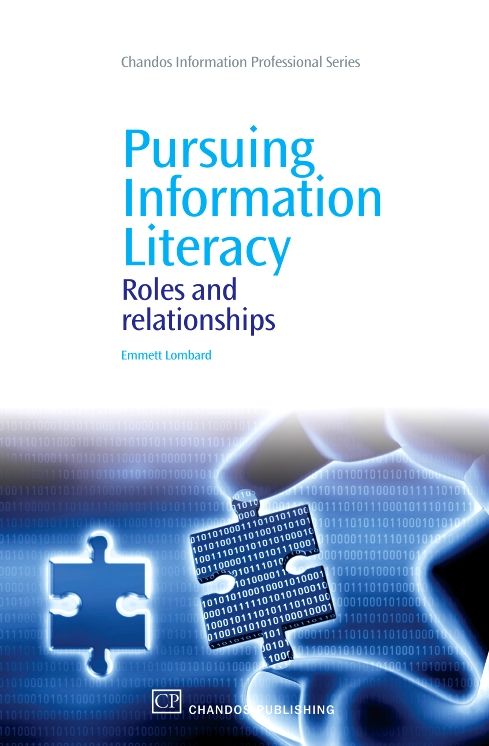 Pursuing Information Literacy: Roles and Relationships