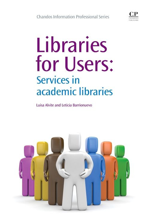Libraries for Users: Services in Academic Libraries