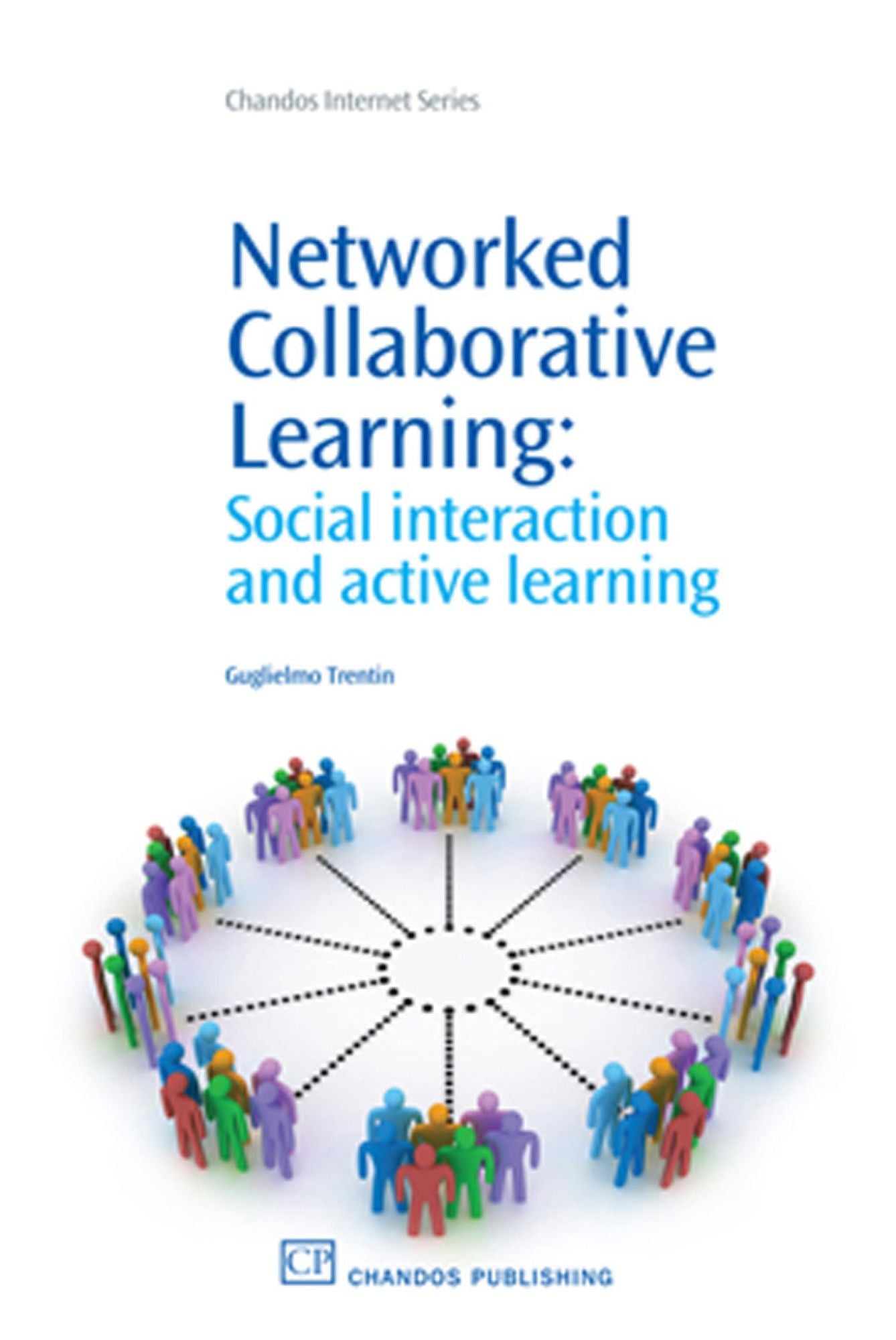 Networked Collaborative Learning: Social interaction and Active Learning