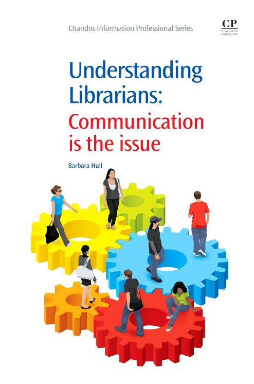 Understanding Librarians: Communication is the Issue