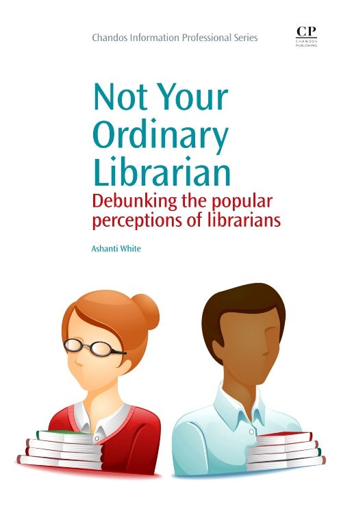 Not Your Ordinary Librarian: Debunking the Popular Perceptions of Librarians