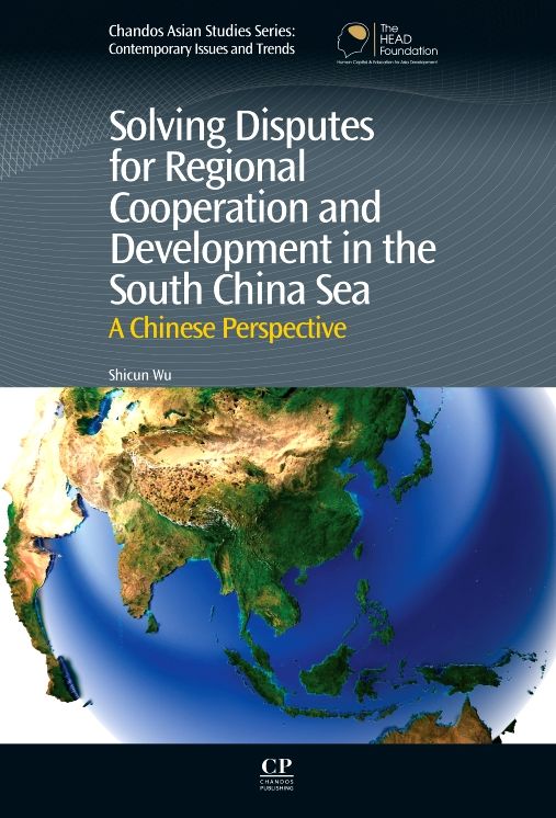 Solving Disputes for Regional Cooperation and Development in the South China Sea: A Chinese Perspective