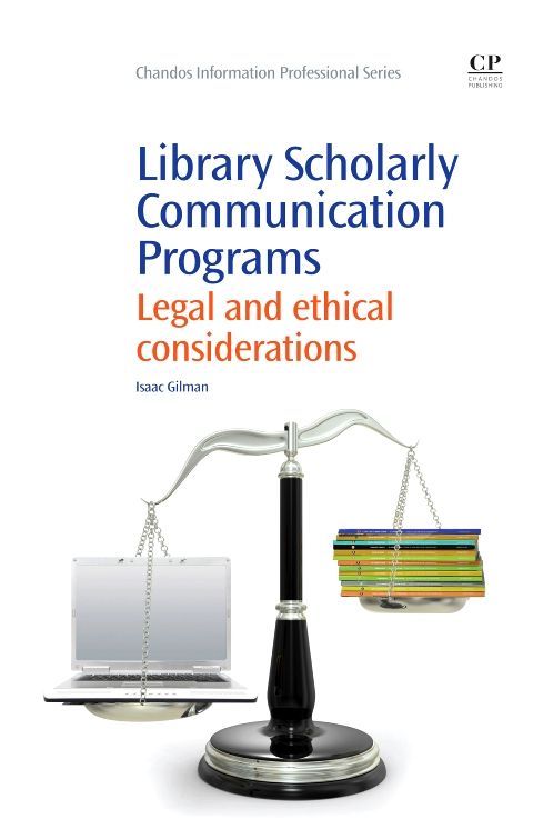 Library Scholarly Communication Programs: Legal and Ethical Considerations