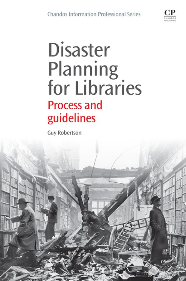 Disaster Planning for Libraries: Process and Guidelines