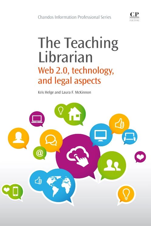 The Teaching Librarian: Web 2.0, Technology, and Legal Aspects