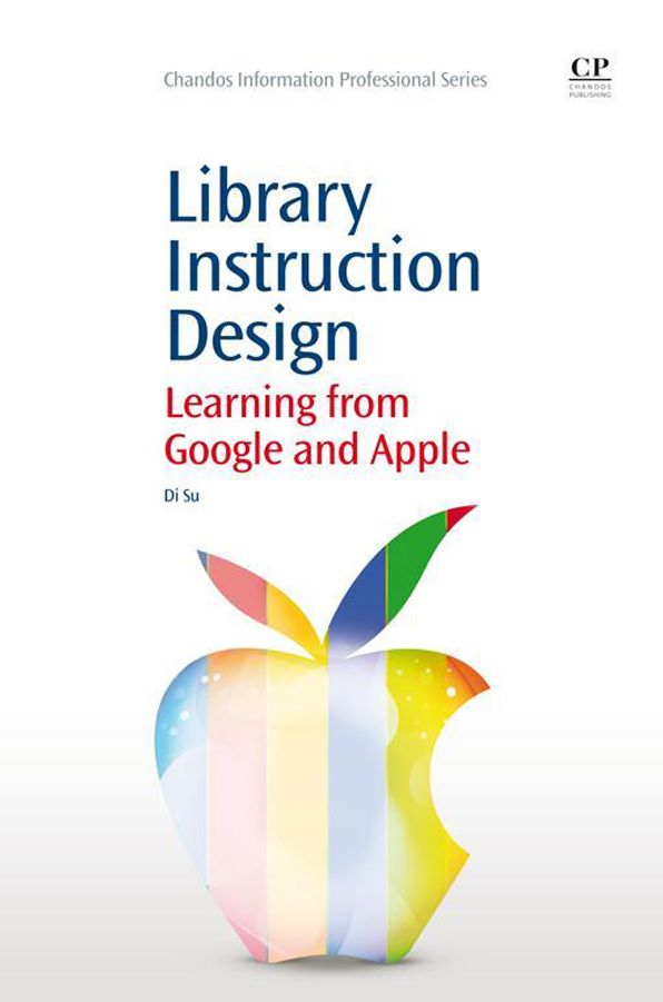 Library Instruction Design: Learning from Google and Apple