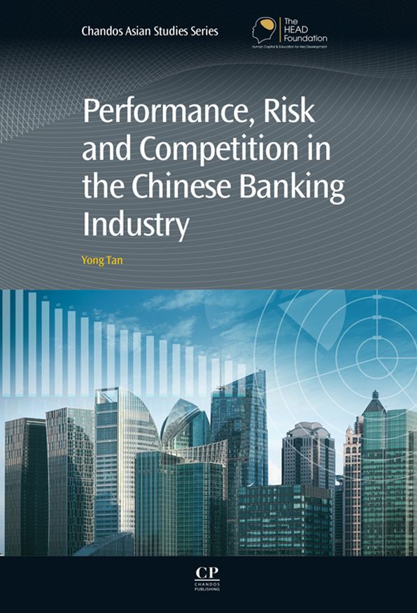 Performance, Risk and Competition in the Chinese Banking Industry