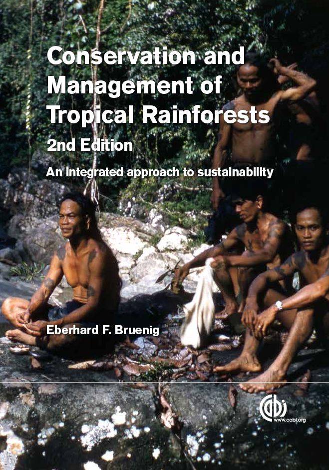 Conservation and Management of Tropical Rainforests: An Integrated Approach to Sustainability