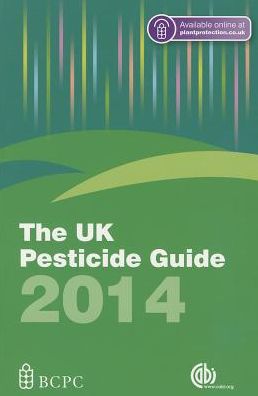 The UK Pesticide Guide 2014