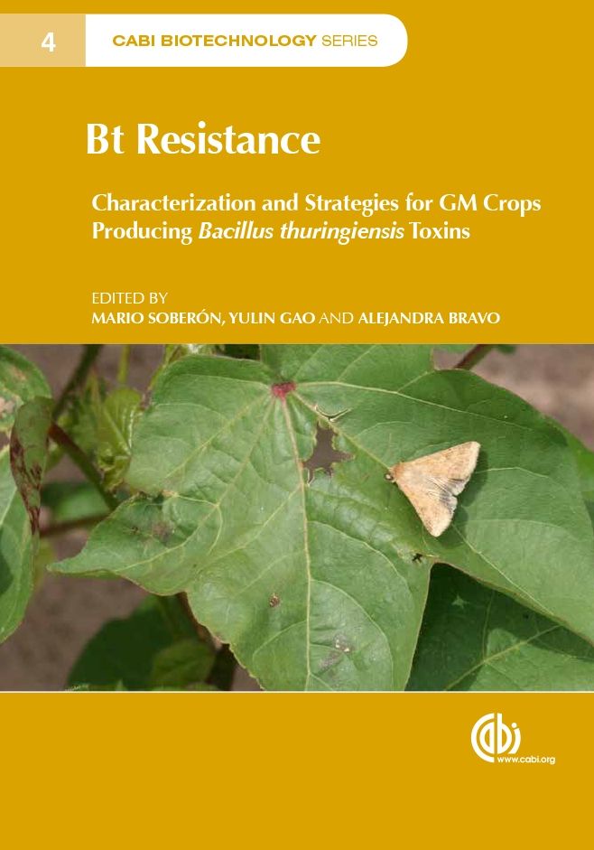 Bt Resistance: Characterization and Strategies for GM Crops Expressing Bacillus thuringiensis Toxins