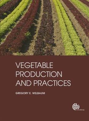 Vegetable Production and Practices