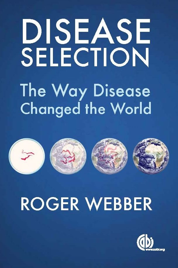 Disease Selection: The Way Disease Changed the World