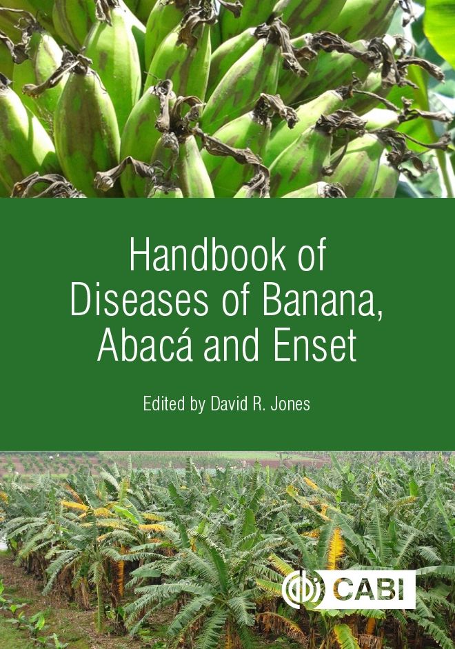 Handbook of Diseases of Banana, Abacï¿½ and Enset